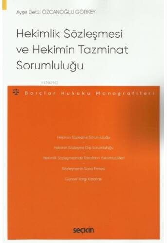 Hekimlik Sözleşmesi ve Hekimin Tazminat Sorumluluğu - 1