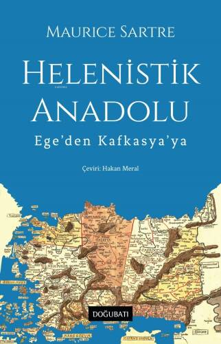 Helenistik Anadolu;Ege'den Kafkasya'ya - 1