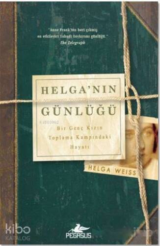 Helga'nın Günlüğü; Bir Genç Kızın Toplama Kampındaki Hayatı - 1