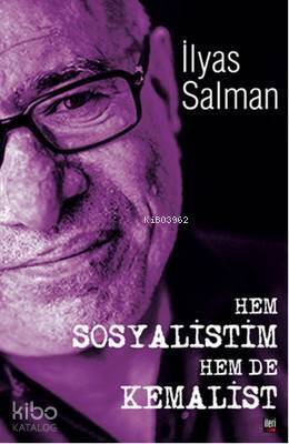 Hem Sosyalistim Hem De Kemalist! - 1