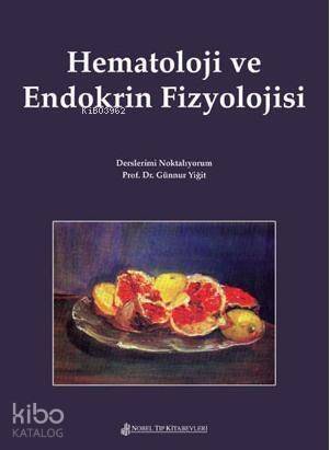 Hematoloji ve Endokrin Fizyolojisi - 1