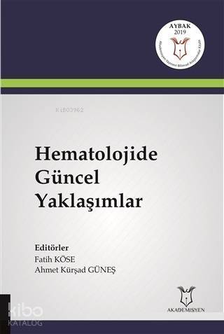 Hematolojide Güncel Yaklaşımlar - 1