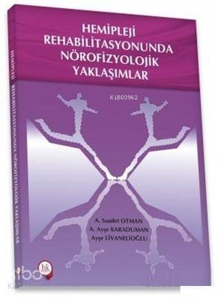 Hemipleji Rehabilitasyonunda Nörofizyolojik Yaklaşımlar - 1