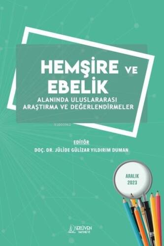 Hemşire ve Ebelik Alanında Uluslararası Araştırma ve Değerlendirmeler - 1