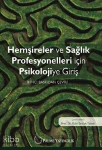 Hemşireler ve Sağlık Profesyonelleri için Psikolojiye Giriş - 1