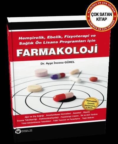 Hemşirelik, Fizyoterapi ve Sağlık Ön Lisans Bölümleri için Farmakoloji - 1