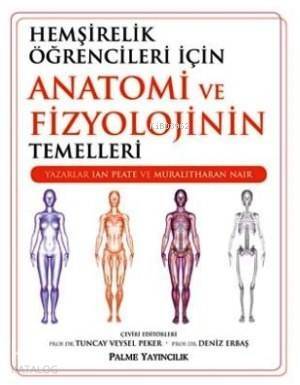 Hemşirelik Öğrencileri için Anatomi ve Fizyolojinin Temelleri - 1