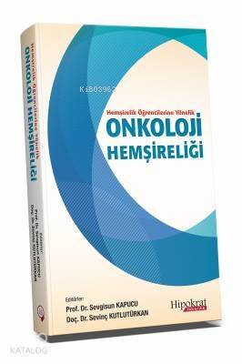 Hemşirelik Öğrencilerine Yönelik Onkoloji Hemşireliği - 1