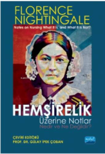 Hemşirelik Üzerine Notlar- Nedir ve Ne Değildir? - 1