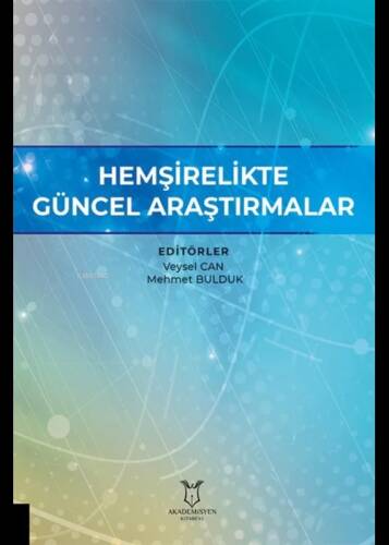 Hemşirelikte Güncel Araştırmalar - 1