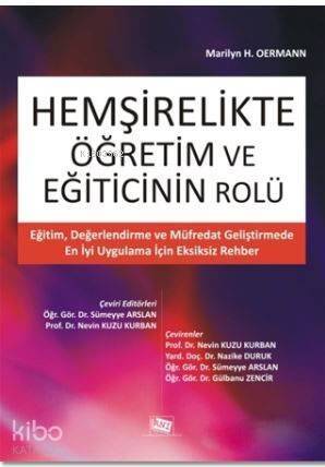 Hemşirelikte Öğretim ve Eğiticinin Rolü; Eğitim, Değerlendirme ve Müfredat Geliştirmede En İyi Uygulama İçin Eksiksiz Rehber - 1