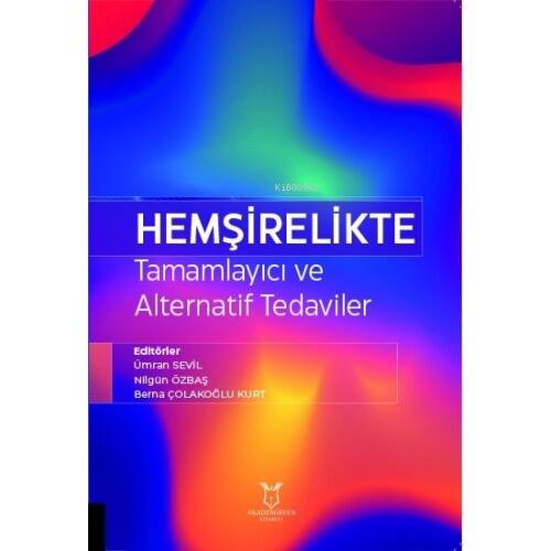 Hemşirelikte Tamamlayıcı ve Alternatif Tedaviler - 1