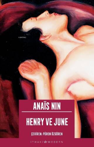 Henry ve June;Henry and June: From a Journal of Love: The Unexpurgated Diary of Anaïs Nin - 1