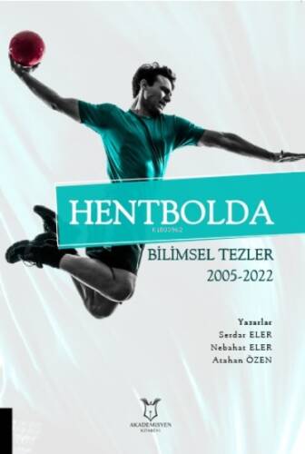 Hentbolda Bilimsel Tezler 2005-2022 - 1