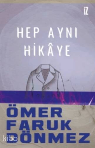 Hep Aynı Hikaye - 1