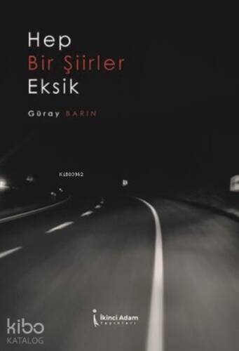 Hep Bir Şiirler Eksik - 1