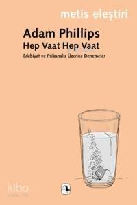 Hep Vaat Hep Vaat; Edebiyat ve Psikanaliz Üzerine Denemeler - 1