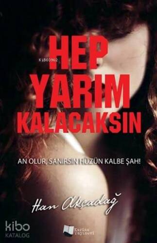 Hep Yarım Kalacaksın - 1