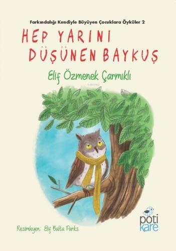 Hep Yarını Düşünen Baykuş - 1