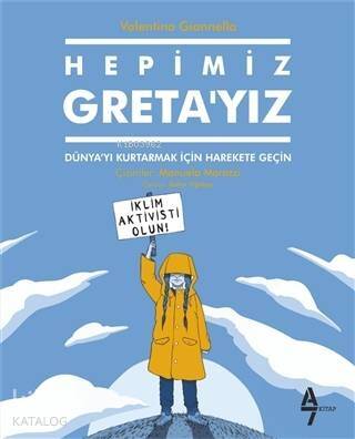 Hepimiz Greta'yız Dünya'yı Kurtarmak İçin Harekete Geçin - 1