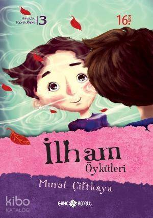 Her Biri Hayattan Alınmış Sıcacık Öyküler - 1