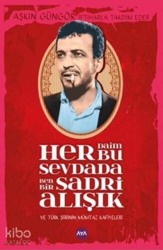 Her Daim Bu Sevdada Ben Bir Sadri Alışık - 1