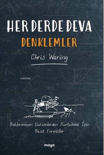 Her Derde Deva Denklemler;Beklenmeyen Durumlardan Kurtulmak İçin Basit Formüller - 1