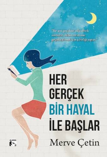 Her Gerçek Bir Hayal İle Başlar - 1