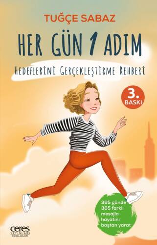 Her Gün 1 Adım;Hedeflerini Gerçekleştirme Rehberi - 1