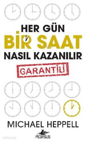 Her Gün 1 Saat Nasıl Kazanılır - 1