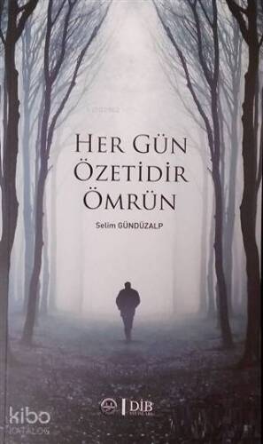 Her Gün Özetidir Ömrün - 1