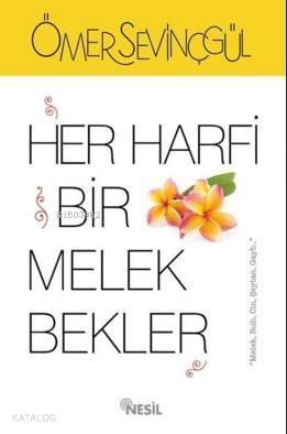 Her Harfi Bir Melek Bekler - 1