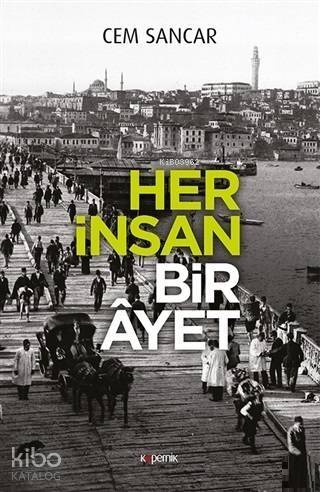 Her İnsan Bir Ayet - 1