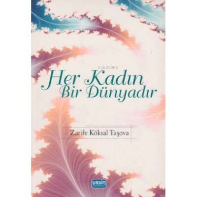 Her Kadın Bir Dünyadır - 1