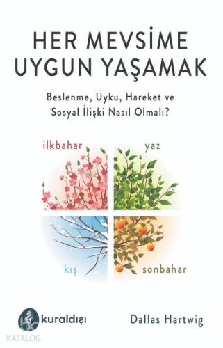 Her Mevsime Uygun Yaşamak - 1