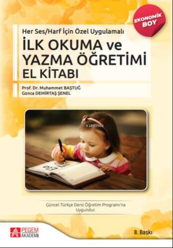 Her Ses/Harf İçin Özel Uygulamalı – İlk Okuma ve Yazma Öğretimi El Kitabı (Ekonomik Boy) - 1