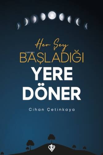 Her Şey Başladığı Yere Döner - 1