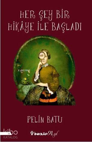 Her Şey Bir Hikâye İle Başladi - 1