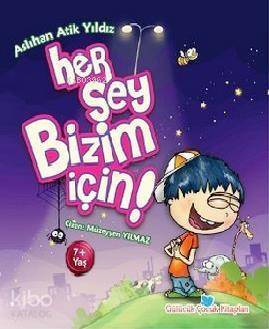 Her Şey Bizim İçin - 1