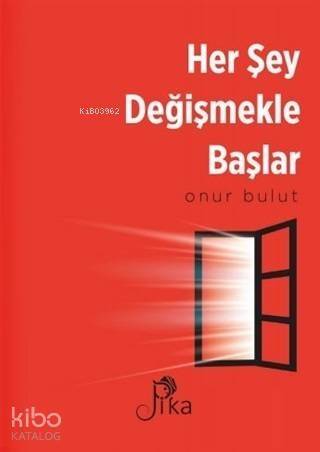 Her Şey Değişmekle Başlar - 1