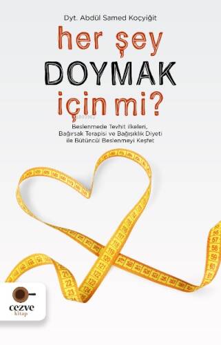 Her Şey Doymak İçin Mi? - 1