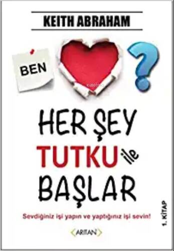 Her Şey Tutku İle Başlar 1. Kitap - 1