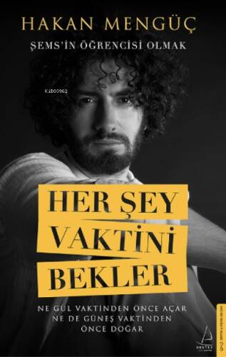 Her Şey Vaktini Bekler;Şems’in Öğrencisi Olmak - 1