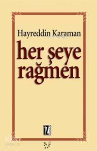 Her Şeye Rağmen - 1