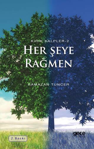 Her Şeye Rağmen;Kırık Kalpler 2 - 1