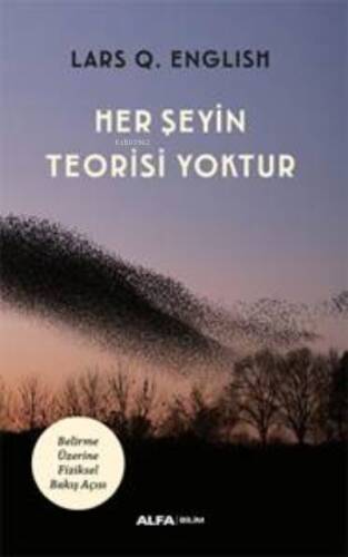 Her Şeyin Teorisi Yoktur - 1