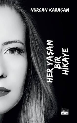 Her Yaşam Bir Hikaye - 1