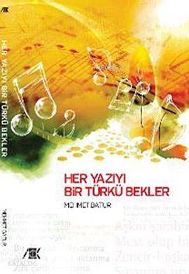 Her Yazıyı Bir Türkü Bekler - 1