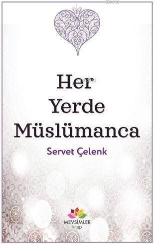 Her Yerde Müslümanca - 1