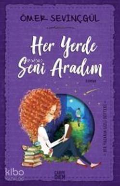 Her Yerde Seni Aradım - 1